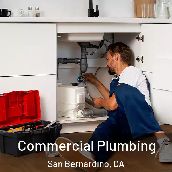  Commercial Plumbing San Bernardino, CA