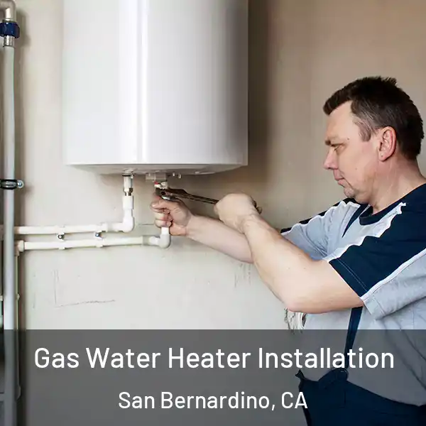  Gas Water Heater Installation San Bernardino, CA