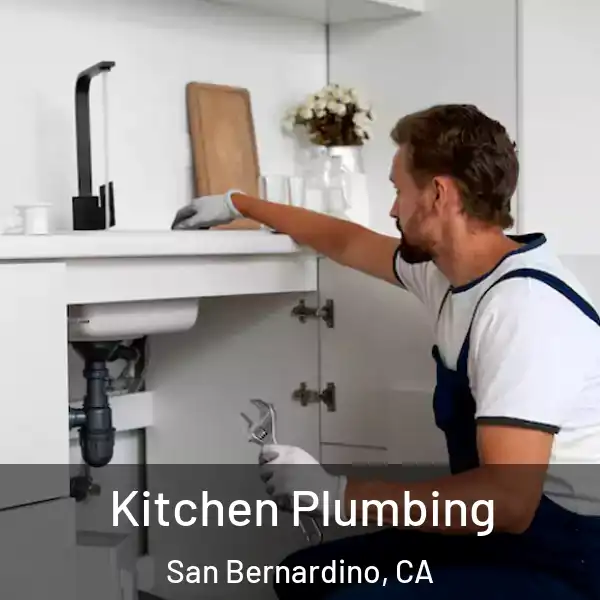  Kitchen Plumbing San Bernardino, CA