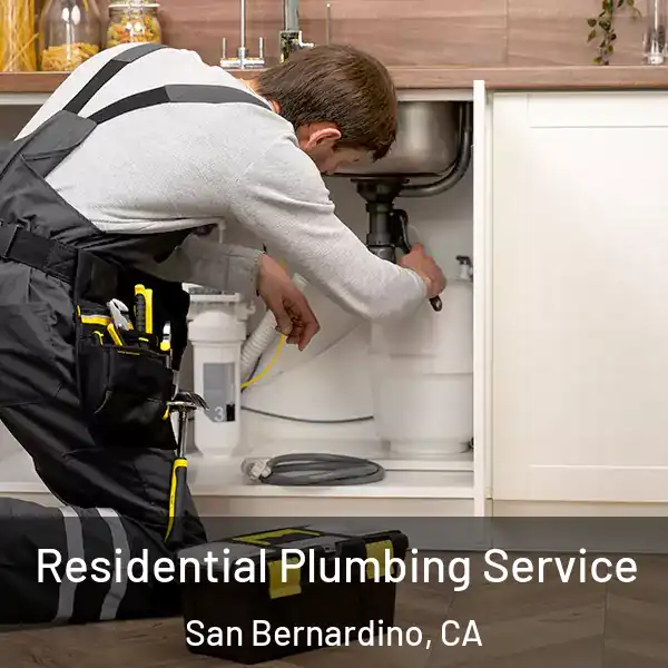  Residential Plumbing Service San Bernardino, CA
