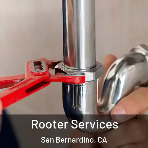  Rooter Services San Bernardino, CA