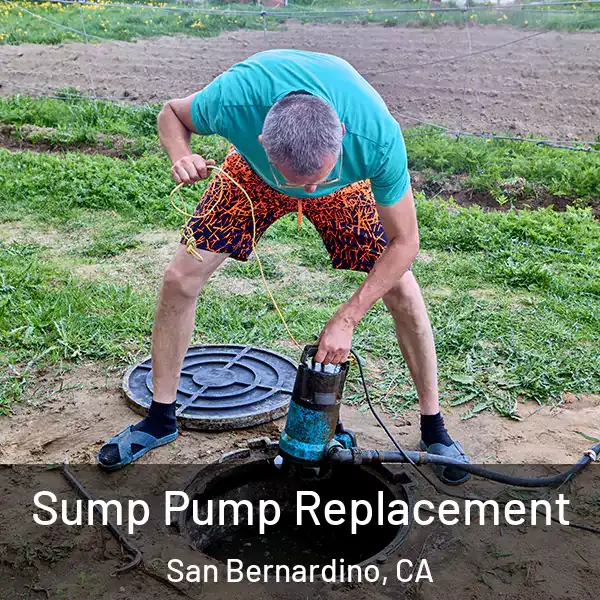 Sump Pump Replacement San Bernardino, CA