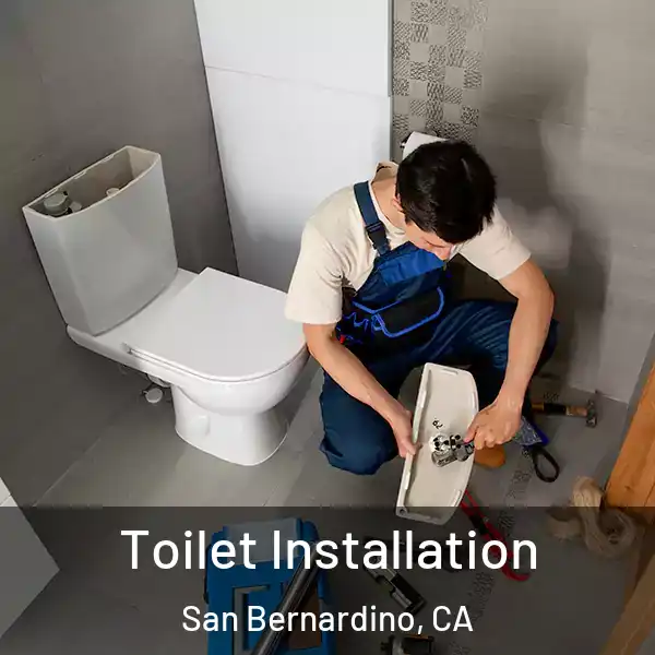  Toilet Installation San Bernardino, CA